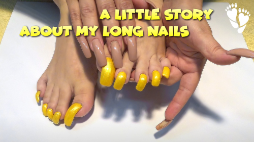 👩 A little story about my 💅 Long Nails
