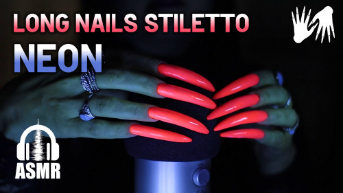 LONG NAILS stiletto 👿 NEON nails 👿 ASMR sounds 🎤 MIC scratching